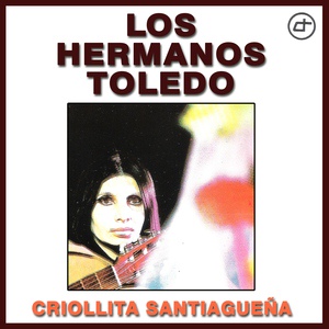 Обложка для Los Hermanos Toledo - Escondido de los Bombos