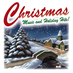 Обложка для Christmas Music and Holiday Hits - We Wish You a Merry Christmas