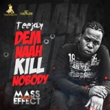 Обложка для TeeJay - Dem Nah Kill Nobody [vk.com/dancehalltune]