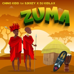 Обложка для Chino Kidd feat. S2kizzy, Dj Kidlax - Zuma