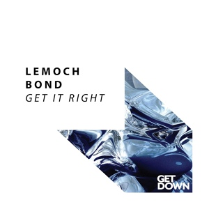 Обложка для LeMoch & BOND - Get It Right