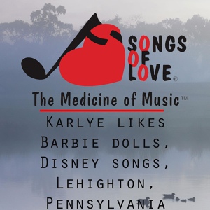 Обложка для J. Beltzer - Karlye Likes Barbie Dolls, Disney Songs, Lehighton, Pennsylvania
