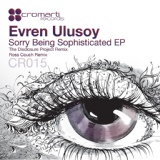Обложка для Evren Ulusoy - Sorry Being Sophisticated