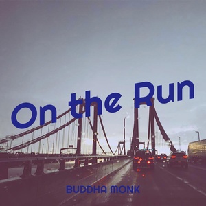 Обложка для BUDDHA MONK - On the Run