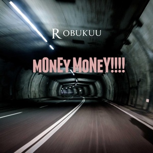 Обложка для Robukuu feat. Haris Jonuzi - Money Money!!!!