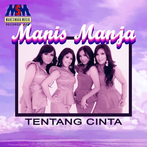Обложка для Manis Manja Group - Tentang Cinta