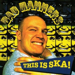 Обложка для Bad Manners - This Is SKA