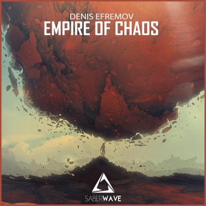 Обложка для Denis Efremov - Empire of Chaos