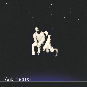 Обложка для Watchhouse - Wondrous Love