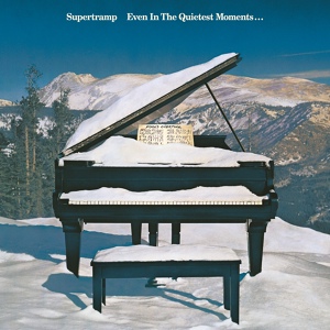 Обложка для Supertramp - Even In The Quietest Moments