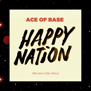Обложка для Ace of Base - Happy Nation