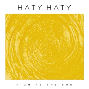Обложка для HATY HATY feat. Blaudzun, David Douglas - High as the Sun
