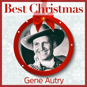 Обложка для Gene Autry - Round, Round the Christmas Tree