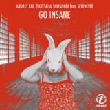 Обложка для Andrey Exx, Troitski & Shirshnev feat. Sevenever - Go Insane