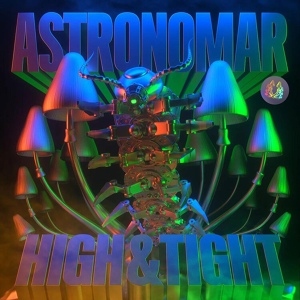 Обложка для Astronomar - High & Tight