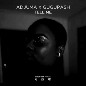Обложка для ADJUMA, GuguPash - Tell Me