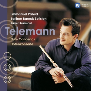 Обложка для Emmanuel Pahud, Berliner Barock Solisten - Telemann: Flute Concerto in G Major, TWV 51:G2: IV. Allegro