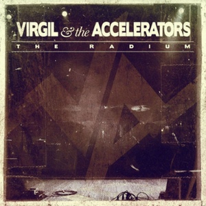 Обложка для Virgil & The Accelerators - Fell To The Floor