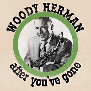 Обложка для Woody Herman - Light My Fire