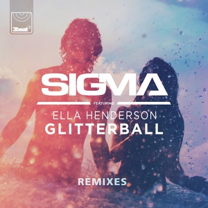 Обложка для Sigma Feat. Ella Henderson - Glitterball (S.P.Y Remix)