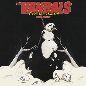 Обложка для The Vandals - Oi to the World