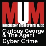 Обложка для Curious George & The Agent - Cyber Crime