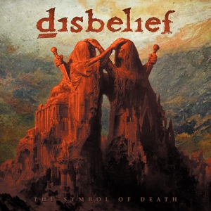 Обложка для Disbelief - The Symbol of Death