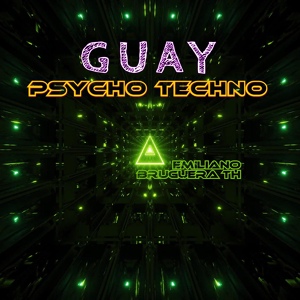 Обложка для Emiliano Bruguera TH - Guay Psycho Techno
