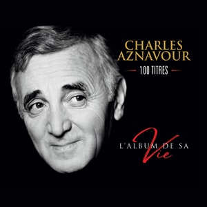 Обложка для Charles Aznavour - Le chemin de l'éternité