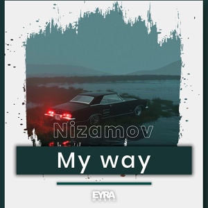 Обложка для Nizamov - My way