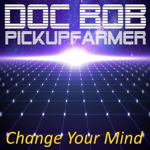 Обложка для Doc Bob Pickupfarmer - I Live My Life for You