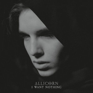 Обложка для Allicorn - I Want Nothing
