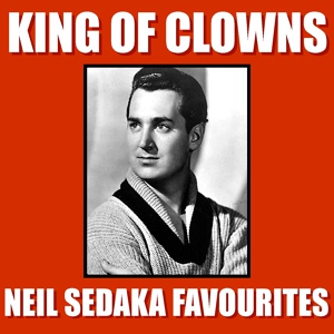Обложка для Neil Sedaka - King Of Clowns