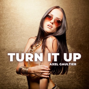 Обложка для Axel Gaultier - Turn It Up