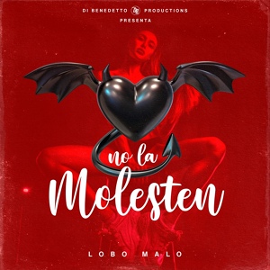 Обложка для Lobo Malo - No la Molesten