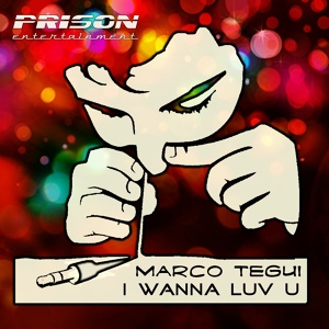 Обложка для Marco Tegui - I Wanna Luv U