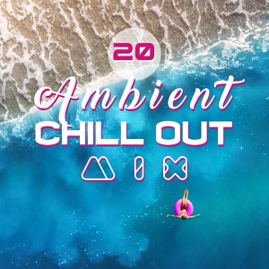 Обложка для Chillout Music Ensemble - Café Ibiza Relaxation Sessions del Mar