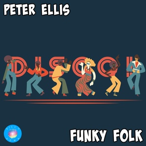 Обложка для Peter Ellis - Funky Folk