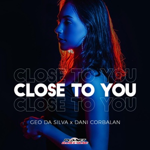 Обложка для Geo Da Silva, Dani Corbalan - Close To You