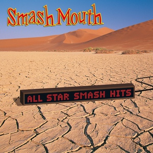 Обложка для Smash Mouth - Can't Get Enough Of You Baby