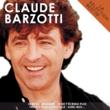 Обложка для Claude Barzotti - Entre c'qu'on dit et ce qu'on fait