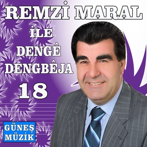 Обложка для Remzi Maral - Denge Dengbeja, Vol. 18