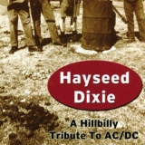 Обложка для Hayseed Dixie - Have a Drink on Me