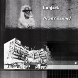Обложка для Gunjack - Dead Channel