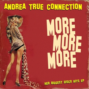 Обложка для Andrea True Connection - More More More