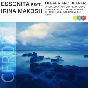 Обложка для Essonita feat. Irina Makosh - Deeper & Deeper