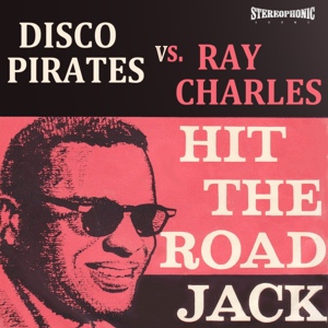 Обложка для Disco Pirates, Ray Charles - Hit the Road Jack