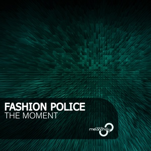 Обложка для Fashion Police - The Moment