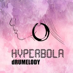 Обложка для dRUMELODY - Hyperbola