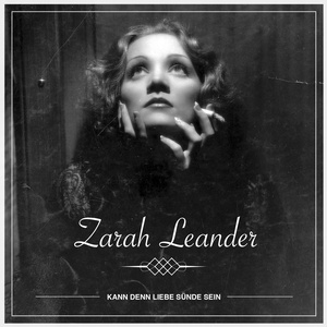 Обложка для Zarah Leander - Ich bin eine Stimme